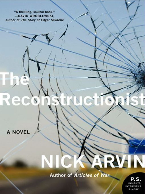 Title details for The Reconstructionist by Nick Arvin - Available